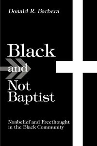 bokomslag Black and Not Baptist