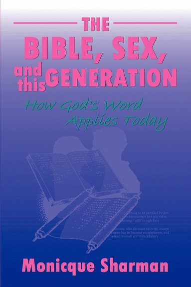 bokomslag Bible, Sex, and this Generation