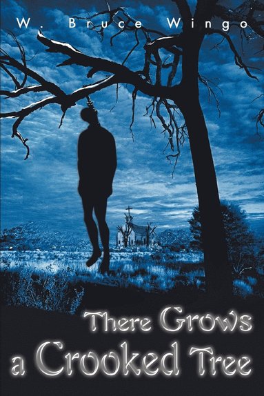 bokomslag There Grows a Crooked Tree