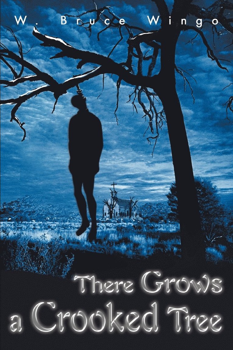 There Grows a Crooked Tree 1