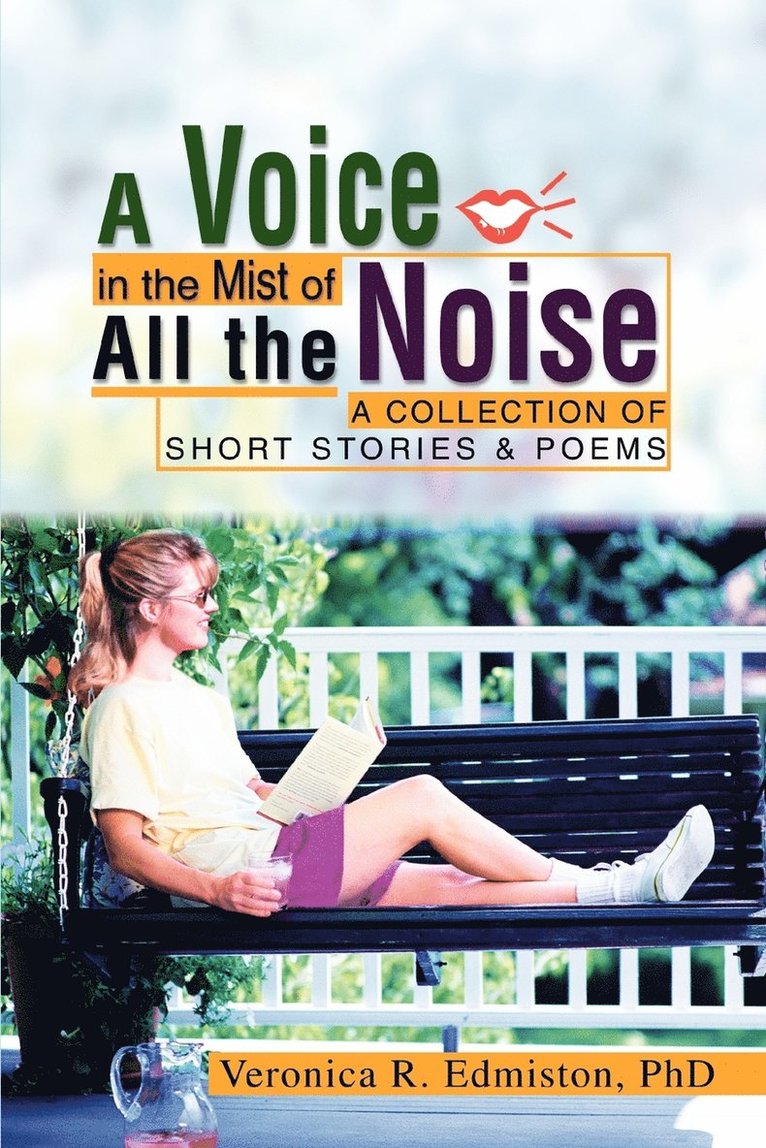Veronica R Edmiston, Veronica R. Edmiston, PhD Veronica R. Edmiston - Voice in the Mist of All the Noise, Häftad