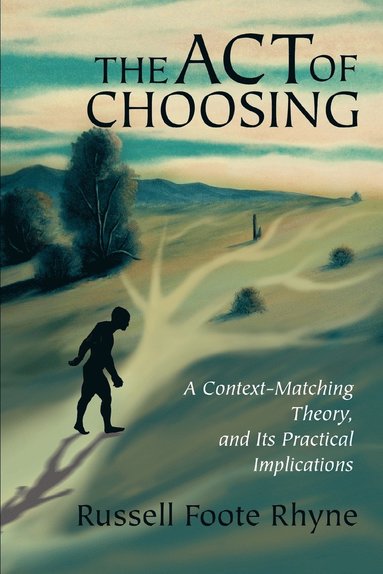 bokomslag Act of Choosing