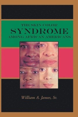 bokomslag The Skin Color Syndrome Among African-Americans