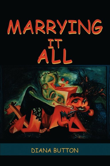 Diana F Button - Marrying it All, Häftad