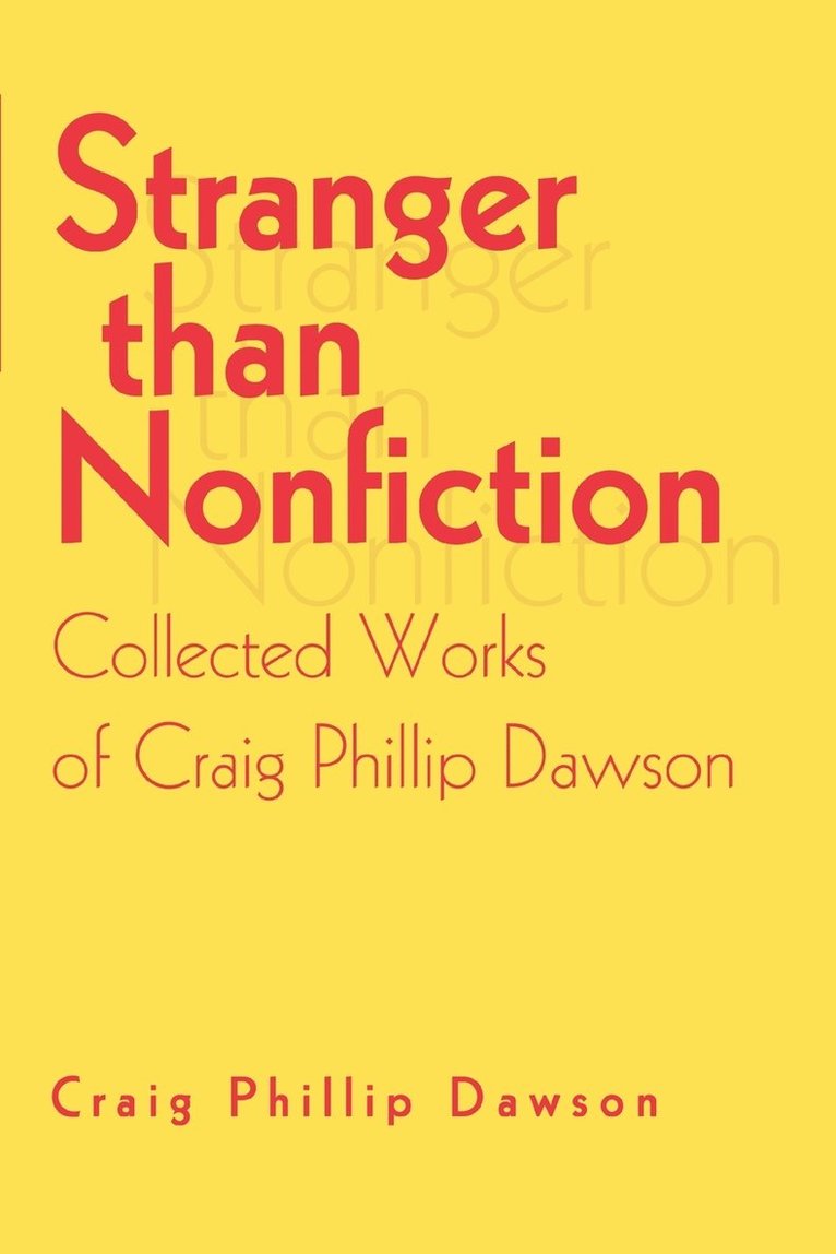 Stranger than Nonfiction 1