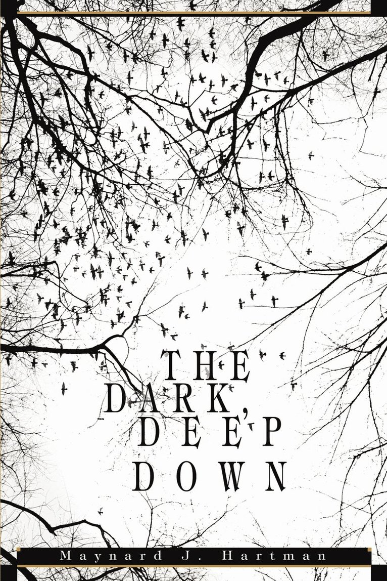 The Dark, Deep Down 1