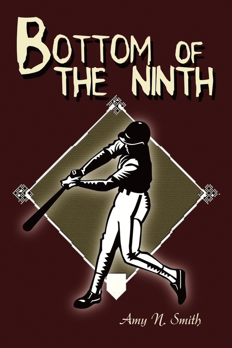 Amy N Smith, Amy N. Smith - Bottom of the Ninth, Häftad