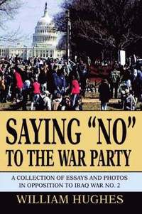 bokomslag Saying No to the War Party