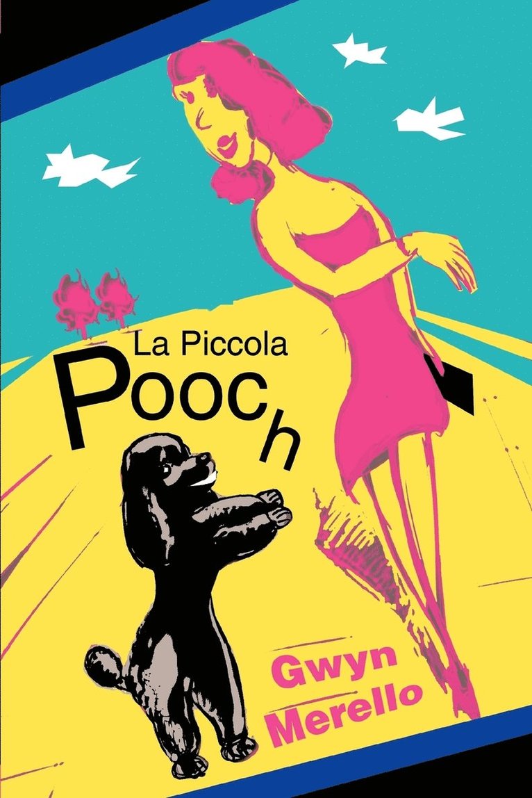 La Piccola Pooch 1