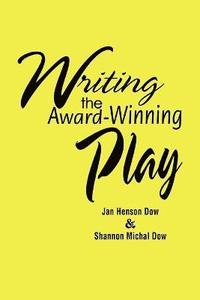 bokomslag Writing the Award-Winning Play
