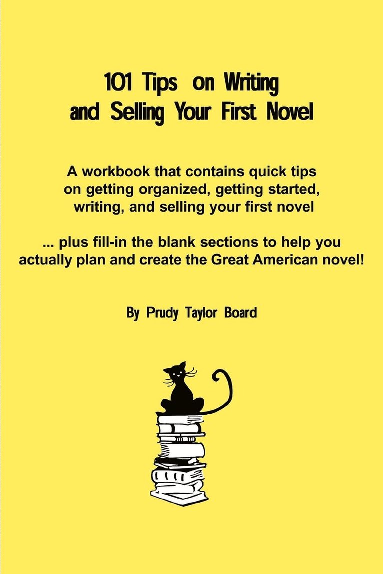 Prudy Taylor Board - 101 Tips on Writing and Selling Your First Novel, Häftad