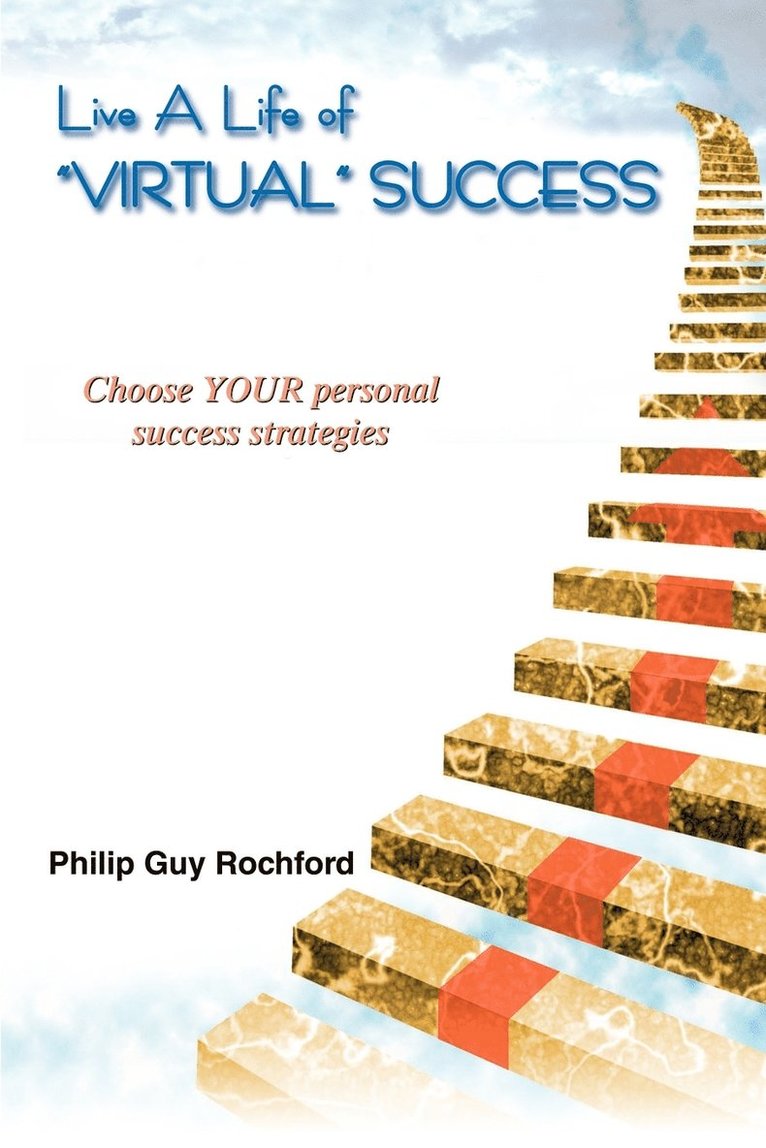 Live a Life of Virtual Success 1