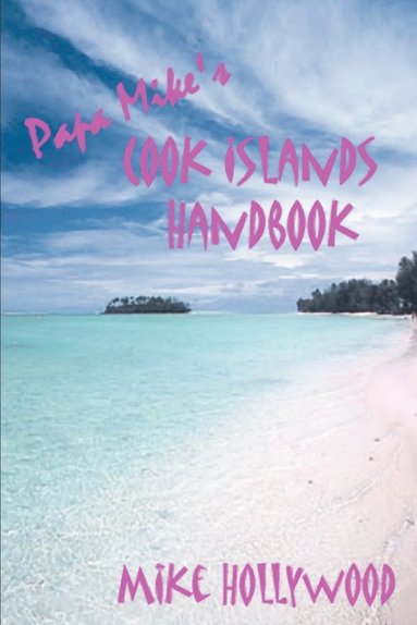 bokomslag Papa Mike's Cook Islands Handbook