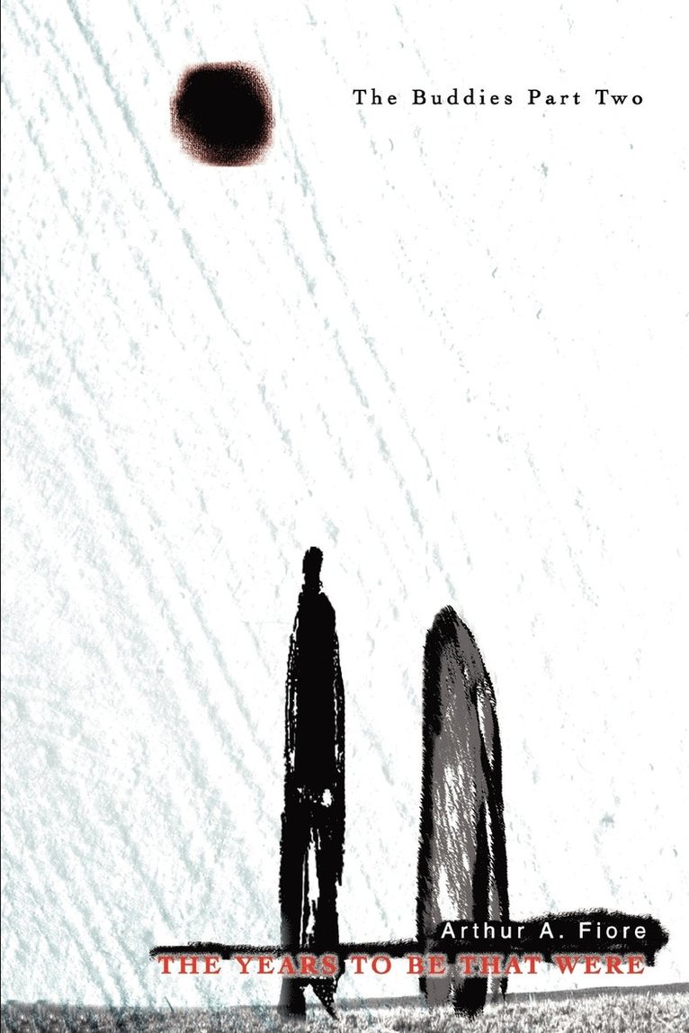 Arthur a Fiore, Arthur a. Fiore, Arthur A. Fiore - Years To Be That Were, Häftad