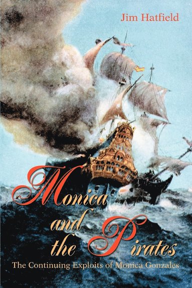 Jim Hatfield - Monica and the Pirates, Häftad