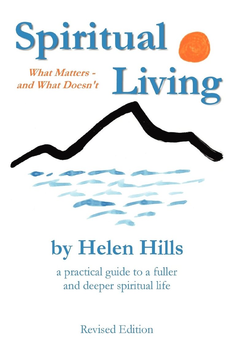 Helen Hills - Spiritual Living, Häftad