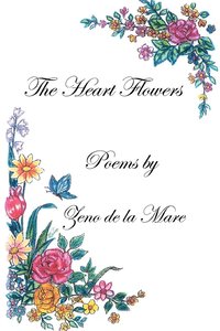 bokomslag The Heart Flowers