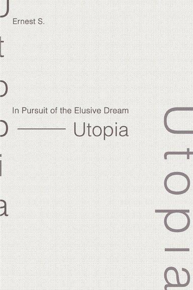 bokomslag In Pursuit of the Elusive Dream - Utopia