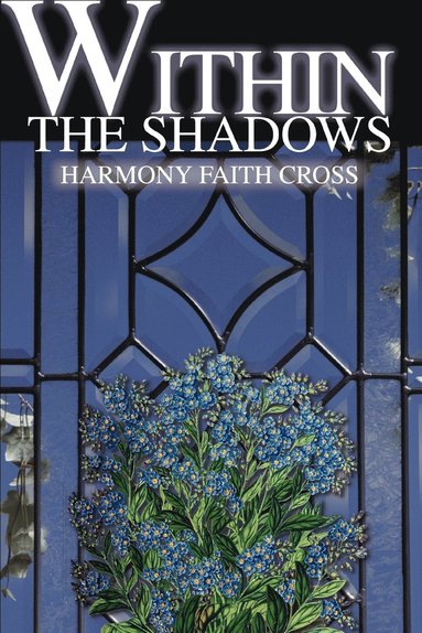 Harmony Faith Cross - Within the Shadows, Häftad