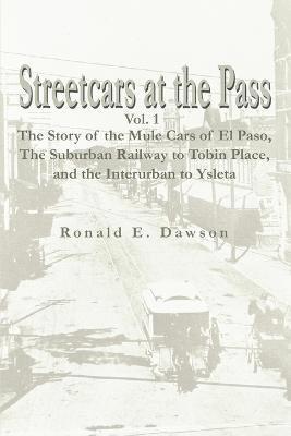 bokomslag Streetcars at the Pass, Vol. 1