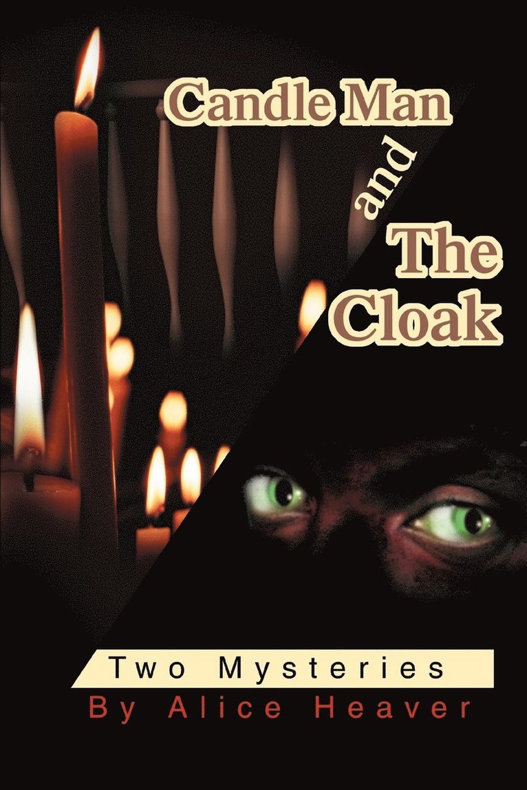 Alice Heaver - Candle Man and The Cloak, Häftad