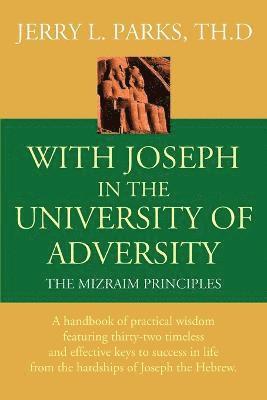 bokomslag With Joseph in the University of Adversity