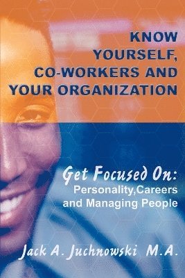 bokomslag Know Yourself, Co-workers and Your Organization