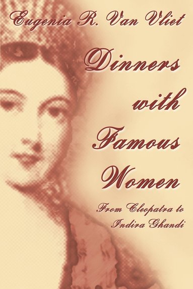 bokomslag Dinners with Famous Women