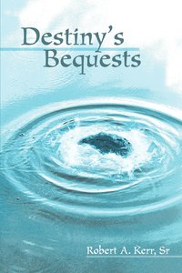 bokomslag Destiny's Bequests