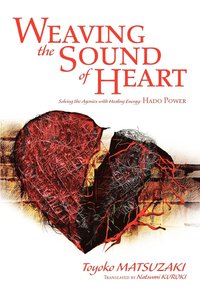 bokomslag Weaving the Sound of Heart