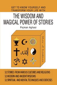 bokomslag Get To Know Yourself And Transform Your Life With The Wisdom And Magical Power Of Stories