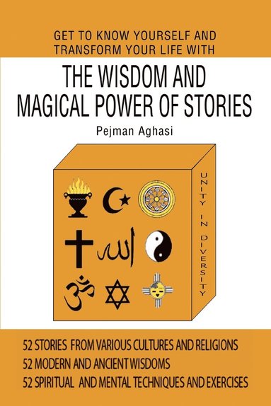 bokomslag Get To Know Yourself And Transform Your Life With The Wisdom And Magical Power Of Stories