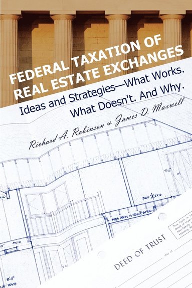 bokomslag Federal Taxation of Real Estate Exchanges