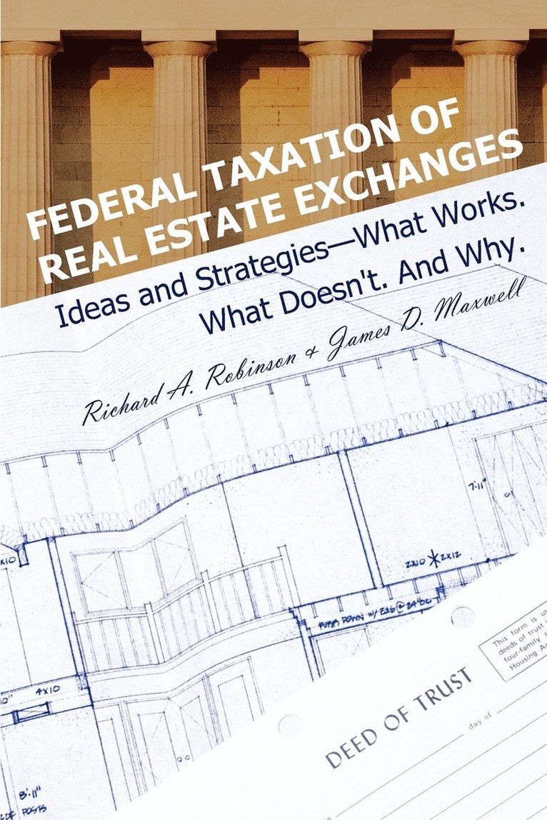 Federal Taxation of Real Estate Exchanges 1