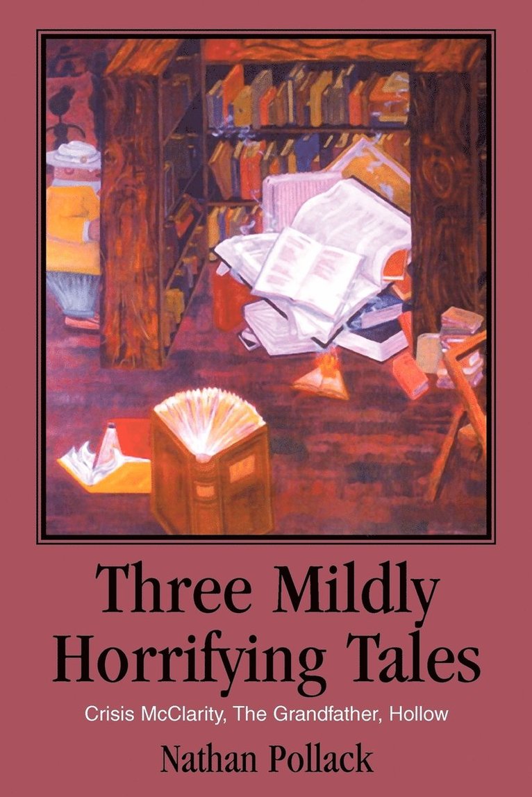 Three Mildly Horrifying Tales 1