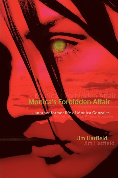 Jim Hatfield - Monica's Forbidden Affair, Häftad