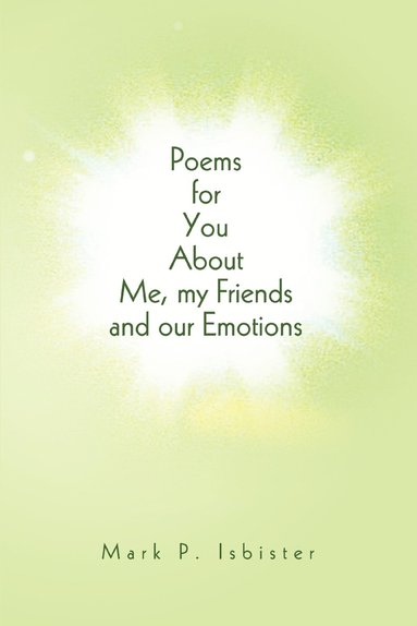 bokomslag Poems for You About Me, my Friends and our Emotions