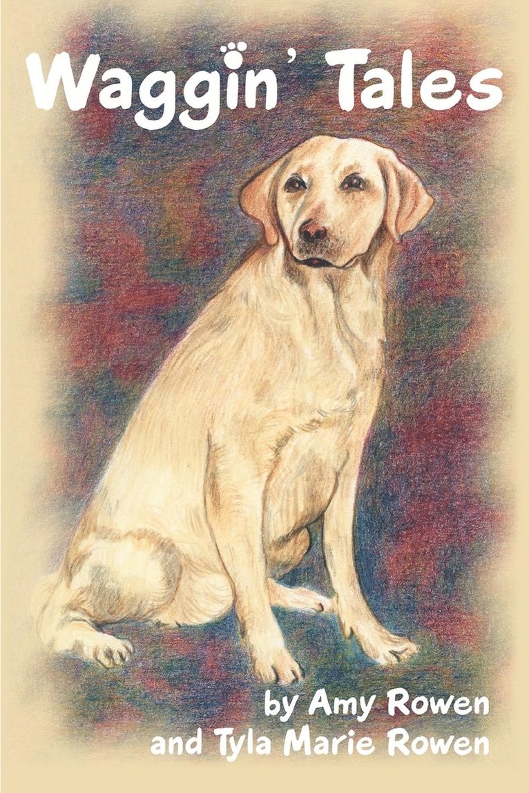 Amy Rowen, Tyla Marie Rowen - Waggin' Tales, Häftad