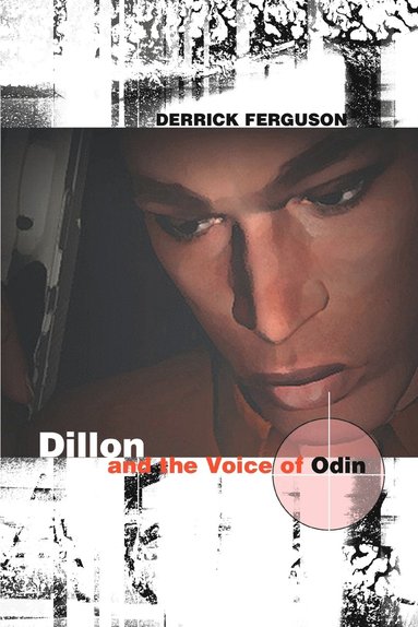 Derrick Ferguson - Dillon and the Voice of Odin, Häftad