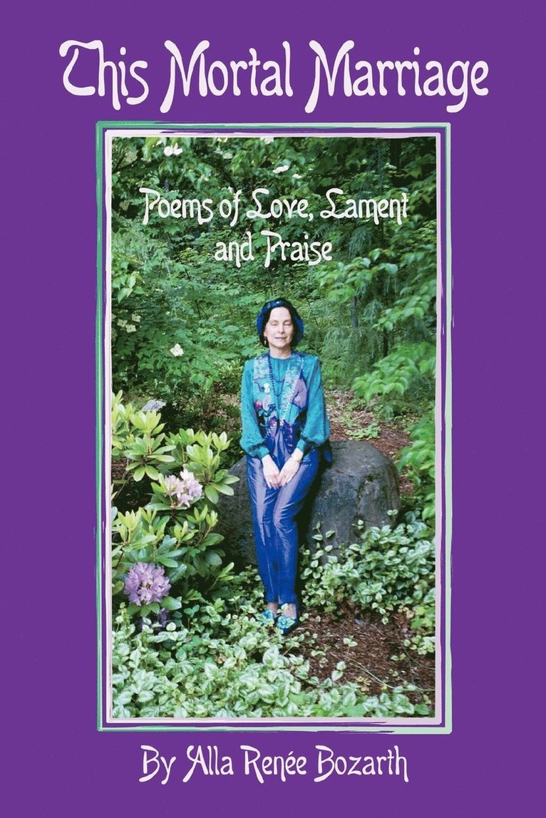 Alla Renee Bozarth - This Mortal Marriage, Häftad