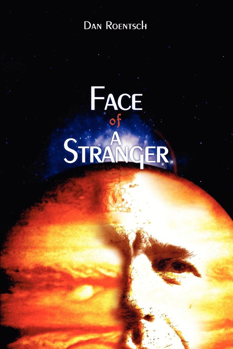Dan Roentsch - Face of a Stranger, Häftad