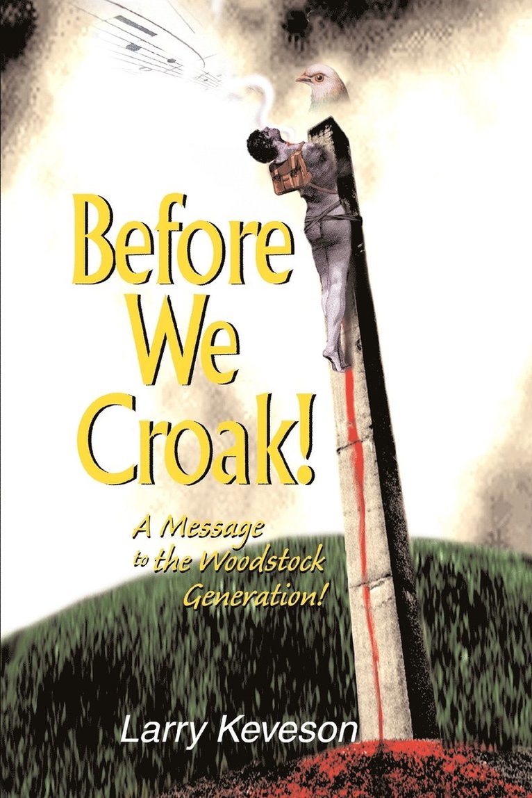 Larry Keveson - Before We Croak!, Häftad