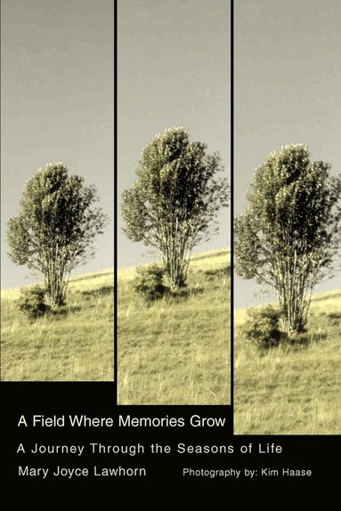 bokomslag Field Where Memories Grow