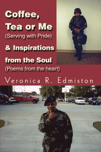 bokomslag Coffee, Tea or Me (Serving with Pride) & Inspirations from the Soul (Poems from the Heart)