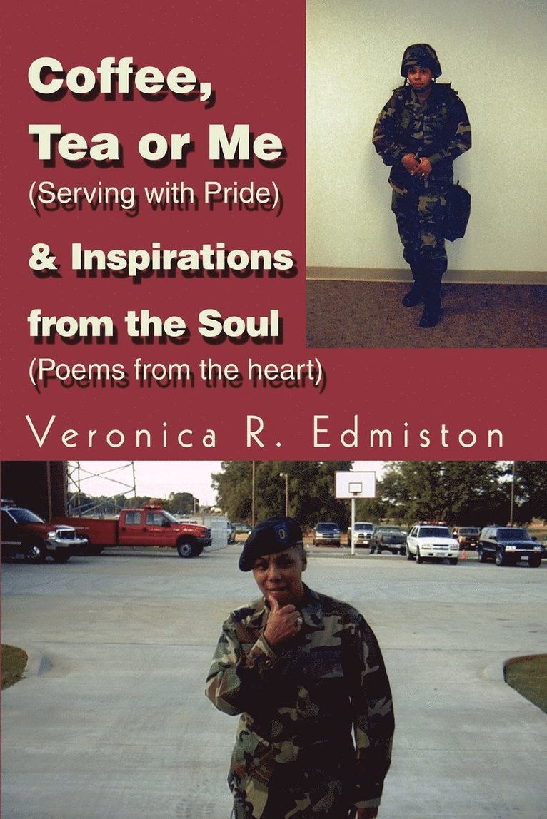 Coffee, Tea or Me (Serving with Pride) & Inspirations from the Soul (Poems from the Heart) 1