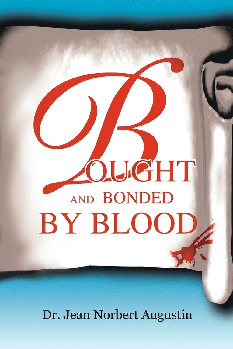 Bought and Bonded by Blood 1