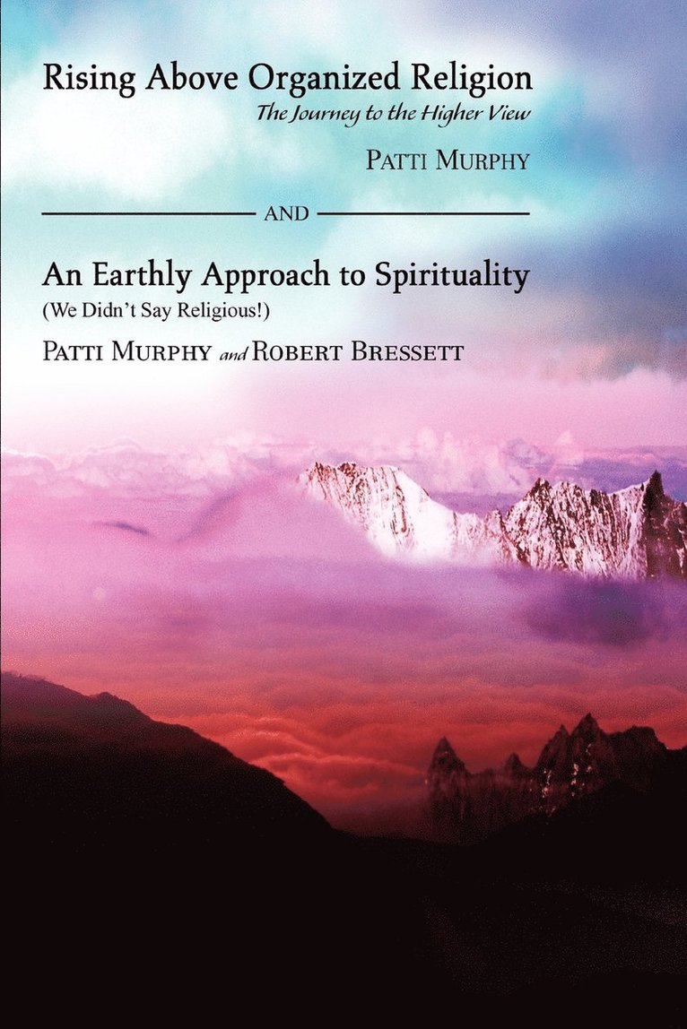 Patti Murphy, Robert Bressett - Rising Above Organized Religion, Häftad