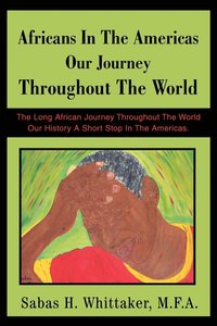 bokomslag Africans In The Americas Our Journey Throughout The World