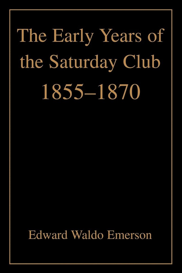 The Early Years of the Saturday Club 1