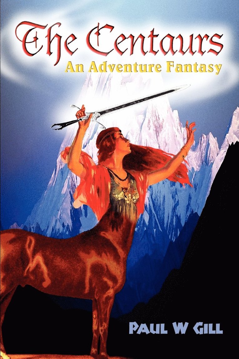 Paul W Gill, Paul W. Gill - Centaurs, Häftad